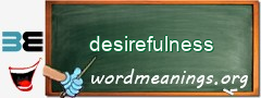 WordMeaning blackboard for desirefulness